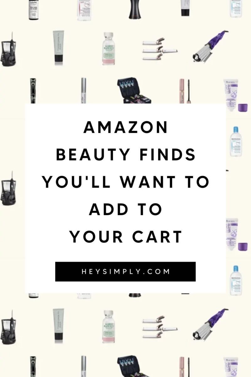 15 Amazon Prime Day Beauty Finds That You Need To Try Hey Simply