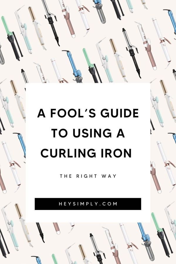 a fool's guide to using a curling iron the right way